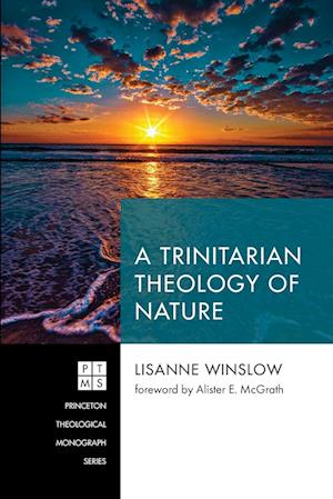 A Trinitarian Theology of Nature