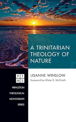 A Trinitarian Theology of Nature