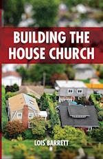 Building the House Church 