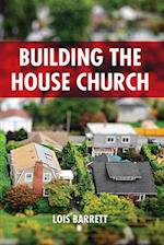 Building the House Church 