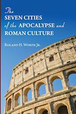 The Seven Cities of the Apocalypse and Roman Culture