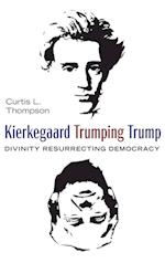 Kierkegaard Trumping Trump