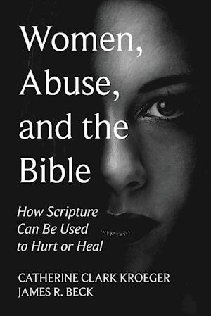 Women, Abuse, and the Bible