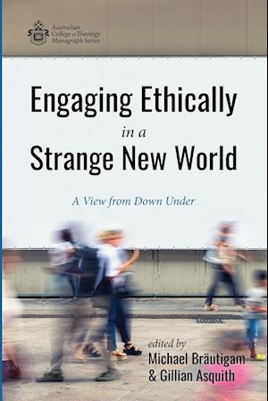 Engaging Ethically in a Strange New World