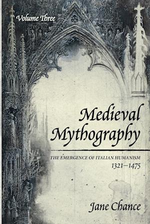 Medieval Mythography, Volume Three