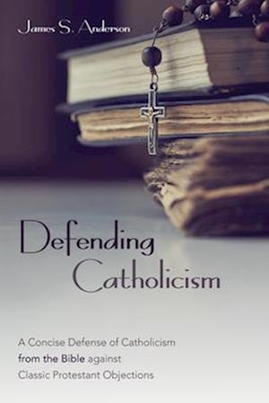 Defending Catholicism