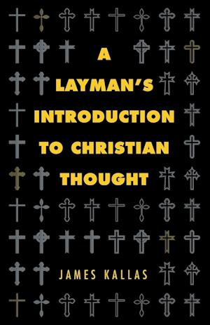 A Layman's Introduction to Christian Thought