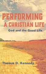 Performing a Christian Life