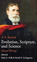 Evolution, Scripture, and Science