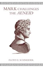 Mark Challenges the Aeneid 