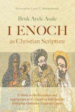 1 Enoch as Christian Scripture 