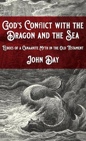 God's Conflict with the Dragon and the Sea