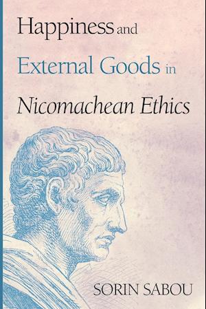 Happiness and External Goods in Nicomachean Ethics