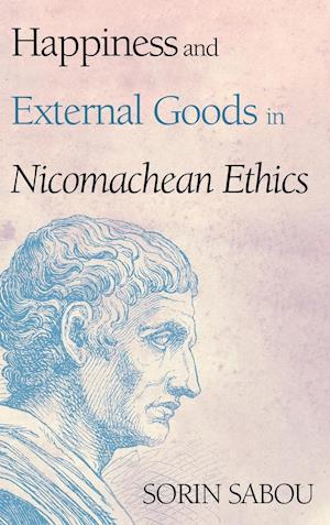 Happiness and External Goods in Nicomachean Ethics