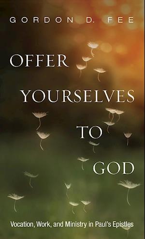 Offer Yourselves to God