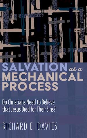 Salvation As a Mechanical Process