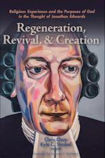 Regeneration, Revival, and Creation 