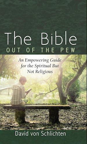 The Bible Out of the Pew