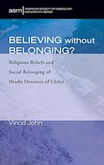Believing Without Belonging? 