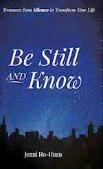 Be Still and Know