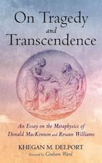On Tragedy and Transcendence 