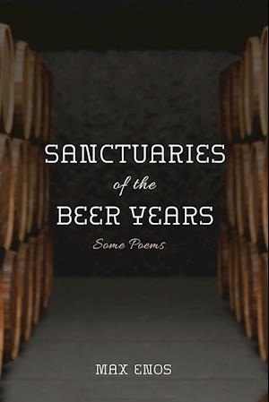 Sanctuaries of the Beer Years