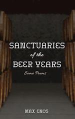 Sanctuaries of the Beer Years 