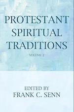 Protestant Spiritual Traditions, Volume Two 