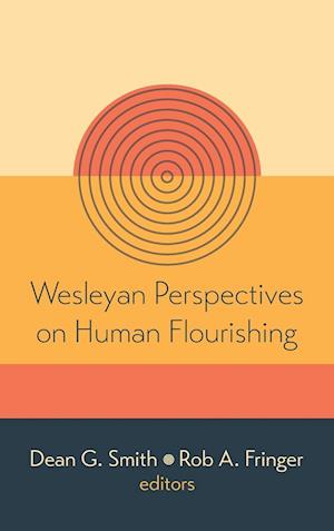 Wesleyan Perspectives on Human Flourishing