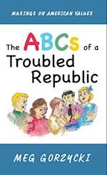 The ABCs of a Troubled Republic 