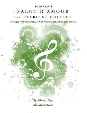 Salut D'Amour for Clarinet Quintet