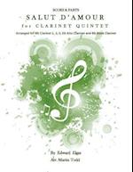 Salut D'Amour for Clarinet Quintet