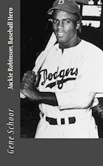 Jackie Robinson, Baseball Hero