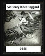 Jess (1886), by H. Rider Haggard and Illustrated Maurice Greiffenhagen(novel)