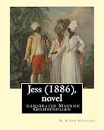 Jess (1886), by H. Rider Haggard and Illustrated Maurice Greiffenhagen (Novel)