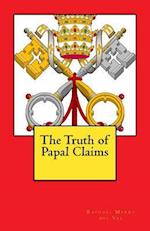 The Truth of Papal Claims