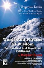 Words and Phrases of Wisdom for Spiritual and Emotional Upliftment