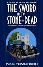 The Sword in the Stone-Dead: A 1930s Murder Mystery 