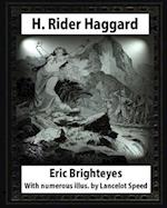 Eric Brighteyes (1891), by H. Rider Haggard and Lancelot Speed (1860?1931)