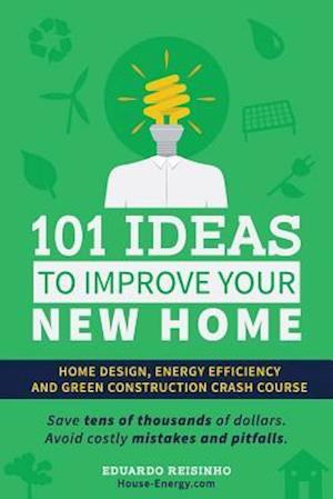 101 Ideas to Improve Your New Home