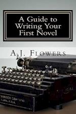 A Guide to Writing Your First Novel