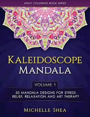 The Kaleidoscope Mandala Coloring Book