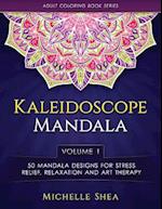 The Kaleidoscope Mandala Coloring Book