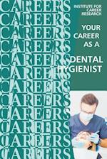 Your Career as a Dental Hygienist