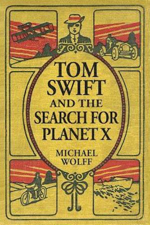 Tom Swift and the Search for Planet X