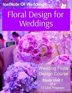 Floral Design for Weddings