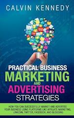 Practical Business Marketing and Advertising Strategies