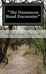 "The Damascus Road Encounter"