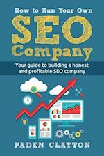 How to Run Your Own SEO Company