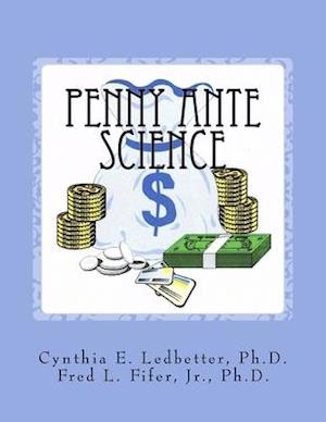 Penny Ante Science